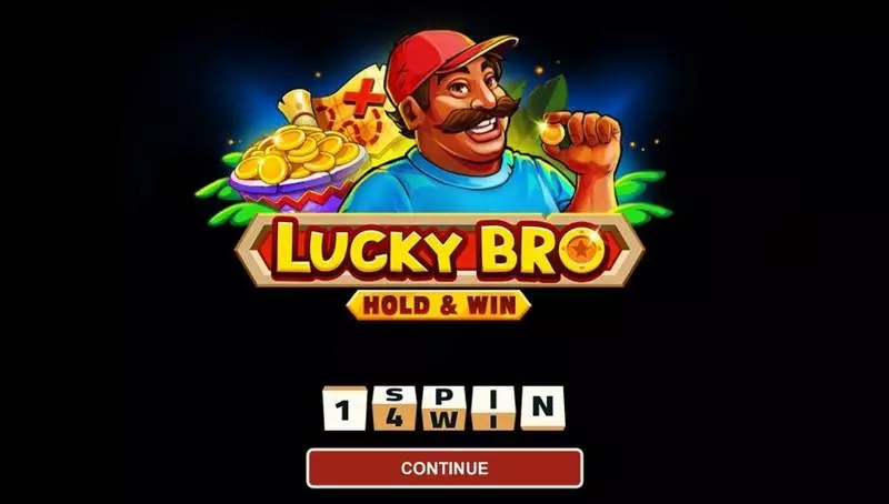 LUCKY BRO HOLD AND WIN 1Spin4Win Slot Introduction Screen